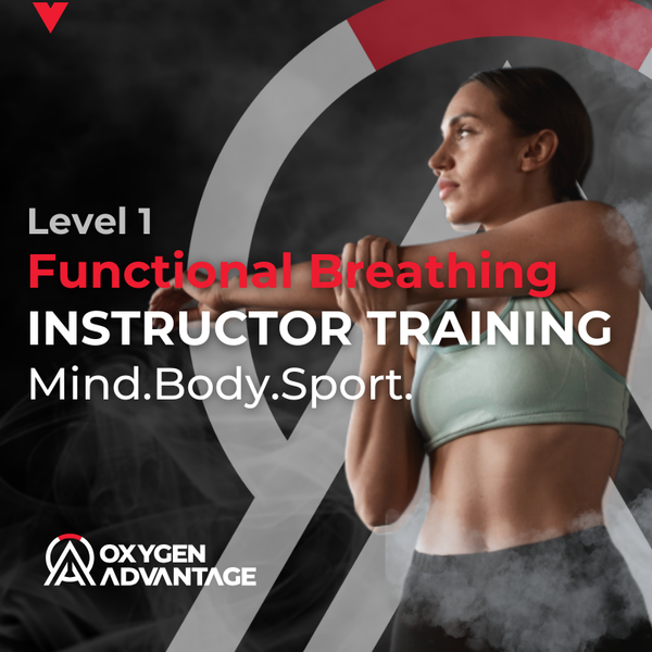 Oxygen Advantage® Functional Breathing Instructor Training (Level 1)
