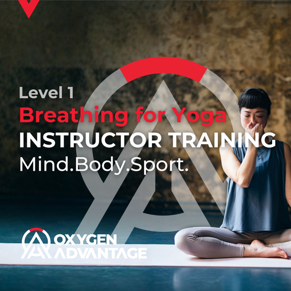 Oxygen Advantage® Breathing for Yoga Training (Level 1)